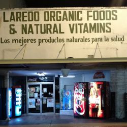 Negocio Laredo Organic Foods & Vitamin (Supermercados en Laredo)